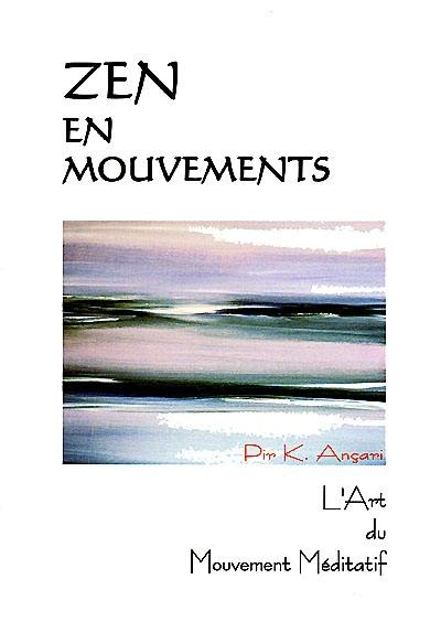 Zen en mouvements : l'art du mouvement méditatif