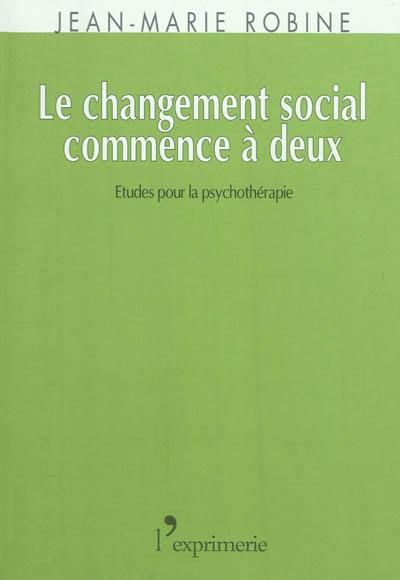 Le changement social commence à deux : essais et conférences