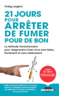 21 jours pour arrêter de fumer pour de bon ! : le défi no smoking