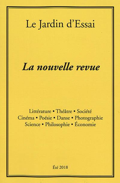 Le jardin d'essai : la nouvelle revue, n° 2. Eté 2018