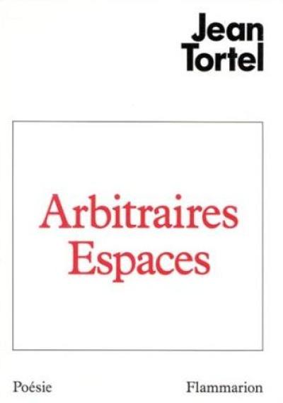 Arbitraires espaces