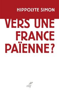 Vers une France païenne ?