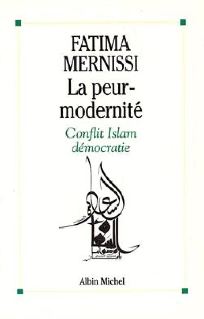 La peur-modernité : conflit islam-démocratie