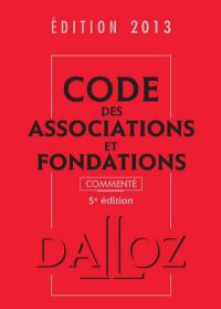 Code des associations et fondations 2013, commenté