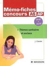 Mémo-fiches concours AS-AP, oral + écrit : thèmes sanitaires et sociaux