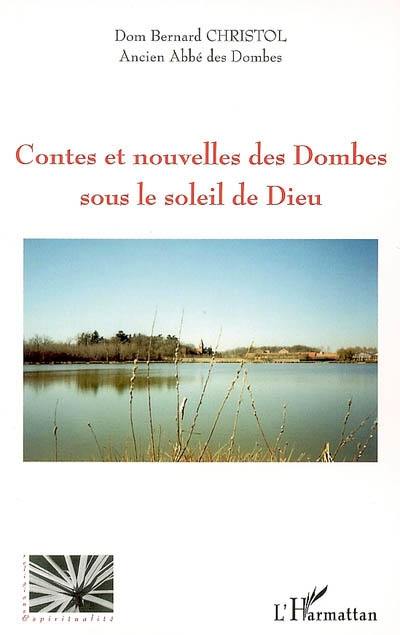 Contes et nouvelles des Dombes sous le soleil de Dieu