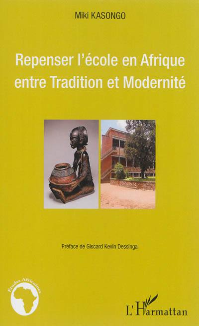 Repenser l'école en Afrique entre tradition et modernité