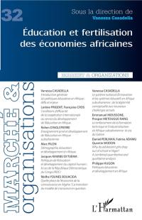 Marché & organisations, n° 32. Education et fertilisation des économies africaines