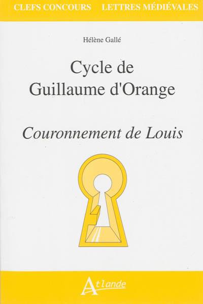 Couronnement de Louis : cycle de Guillaume d'Orange