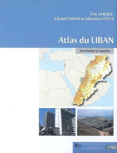 Atlas du Liban : territoires et société