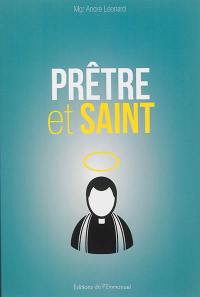 Prêtre et saint : une relecture du décret de Vatican II sur le ministère et la vie des prêtres