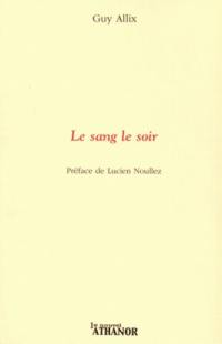 Le sang le soir