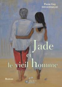 Jade et le vieil homme