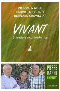 Vivant : entretiens à contre-temps