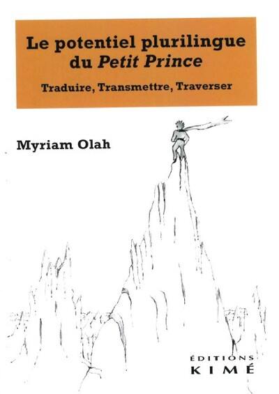 Le potentiel plurilingue du Petit Prince : traduire, transmettre, traverser