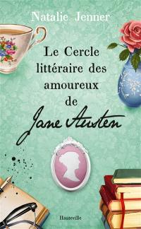 Le cercle littéraire des amoureux de Jane Austen