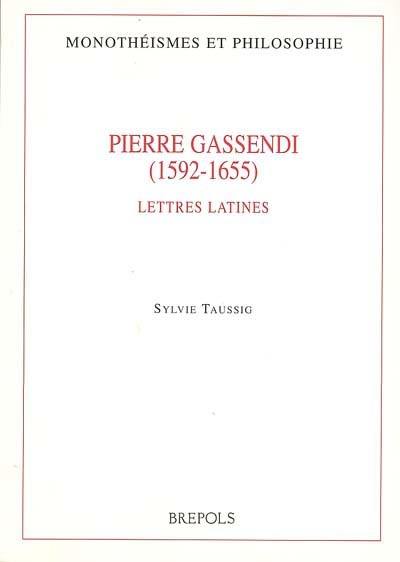 Pierre Gassendi (1592-1655) : lettres latines