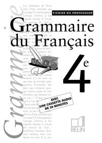 Grammaire du français, 4e : fichier du professeur