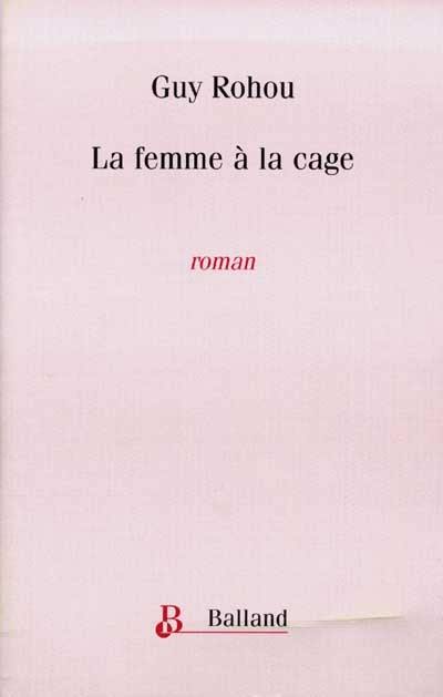 La femme à la cage