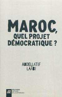 Maroc, quel projet démocratique ?