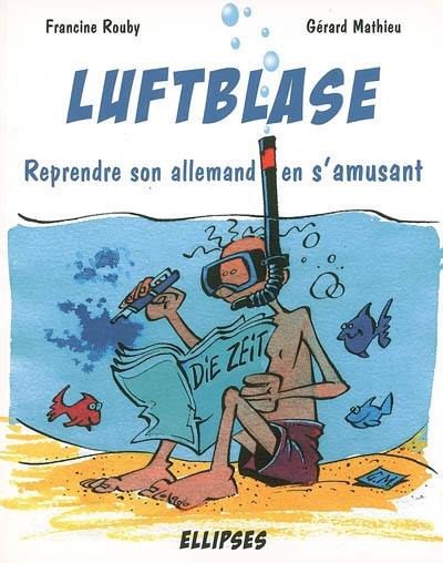 Luftblase : reprendre son allemand en s'amusant