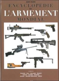 Encyclopédie de l'armement mondial : armes à feu d'infanterie de petit calibre de 1870 à nos jours. Vol. 4. Ethiopie, Fidji, Finlande, France, Gabon, Gambie, Géorgie, Ghana, Grande-Bretagne, Grèce