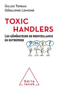 Les toxic handlers : les générateurs de bienveillance en entreprise