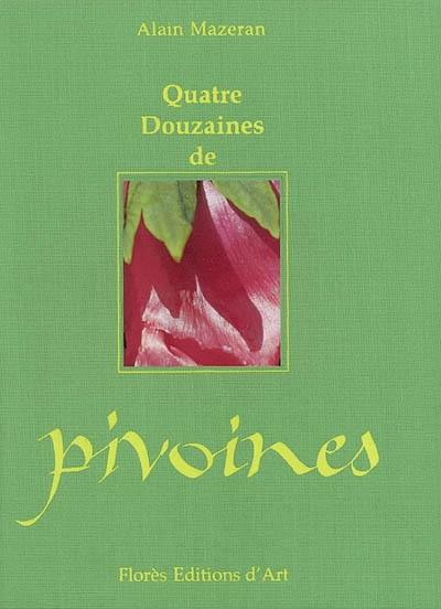 Quatre douzaines de pivoines