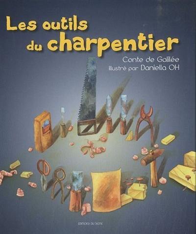 Les outils du charpentier : conte de Galilée