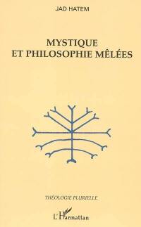 Mystique et philosophie mêlées