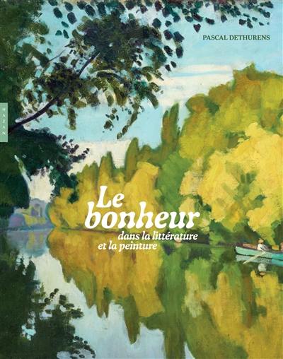 Le bonheur dans la littérature et la peinture