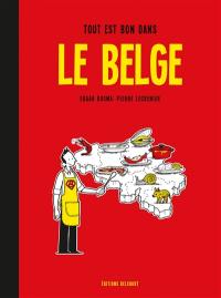 Le Belge. Vol. 2. Tout est bon dans le Belge