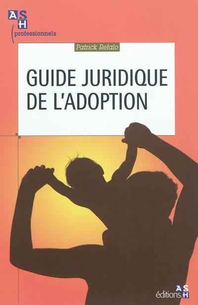 Guide juridique de l'adoption