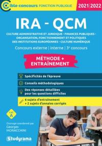 IRA-QCM 2021-2022 : culture administrative et juridique, finances publiques, organisation, fonctionnement et politiques des institutions européennes, culture numérique : concours externe, interne, 3e concours, cat. A