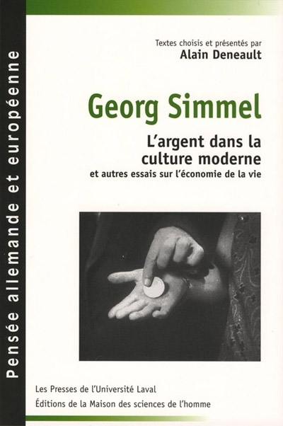 L'argent dans la culture moderne et autres essais sur l'économie de la vie