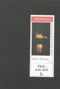 Chiendents : cahier d'arts et de littératures, n° 31. Fårö, une nuit : un récit