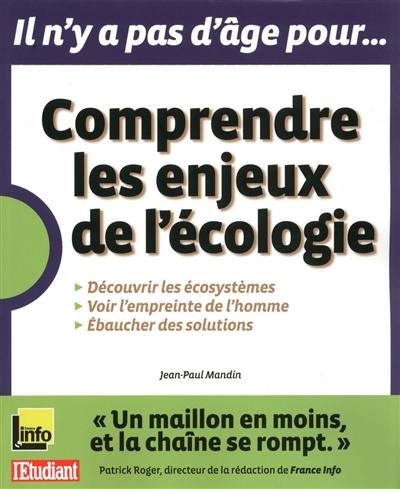 Comprendre les enjeux de l'écologie