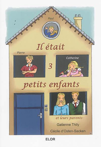 Il était 3 petits enfants