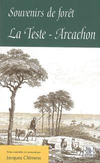 La Teste-Arcachon : souvenirs de forêt