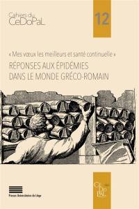 Réponses aux épidémies dans le monde gréco-romain : mes voeux les meilleurs et santé continuelle