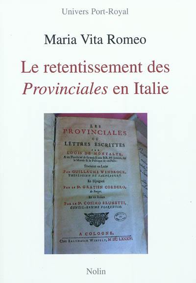 Le retentissement des Provinciales en Italie