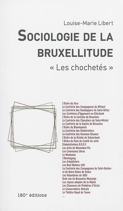 Sociologie de la bruxellitude : les chochetés