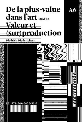 De la plus-value dans l'art. Valeur et (sur)production