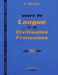 Cours de langue et de civilisation françaises. Vol. 3