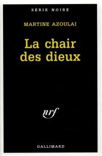 La chair des dieux