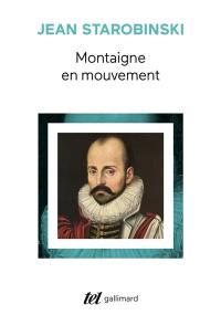 Montaigne en mouvement