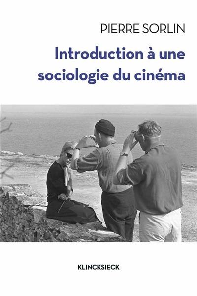 Introduction à une sociologie du cinéma