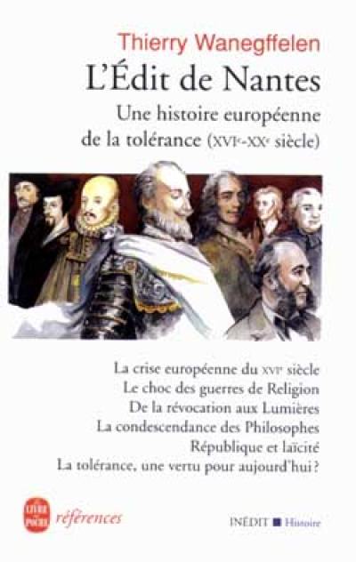 L'édit de Nantes : une histoire européenne de la tolérance du XVIe au XXe siècle