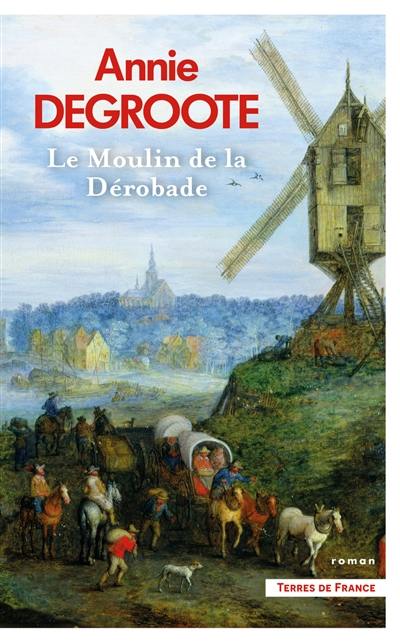 Le moulin de la dérobade