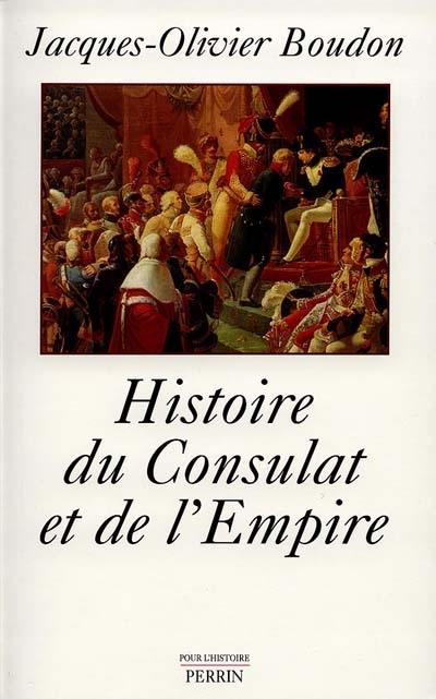 Histoire du Consulat et de l'Empire, 1799-1815